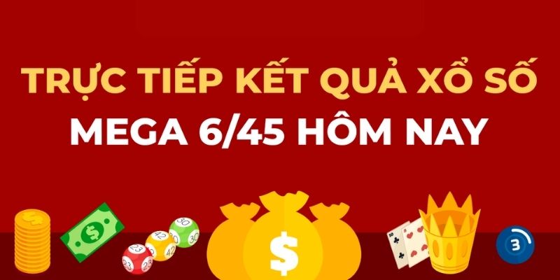 Nhận thưởng Mega 6/45 cần đáp ứng điều kiện nào? 