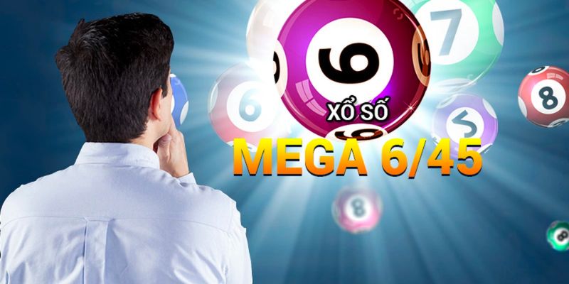 Tìm hiểu về hình thức chơi Mega 6/45 là gì? 