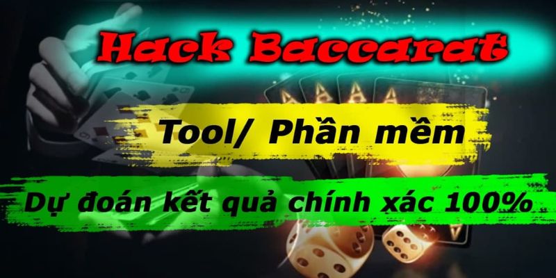 Top phần mềm hack Baccarat đẳng cấp